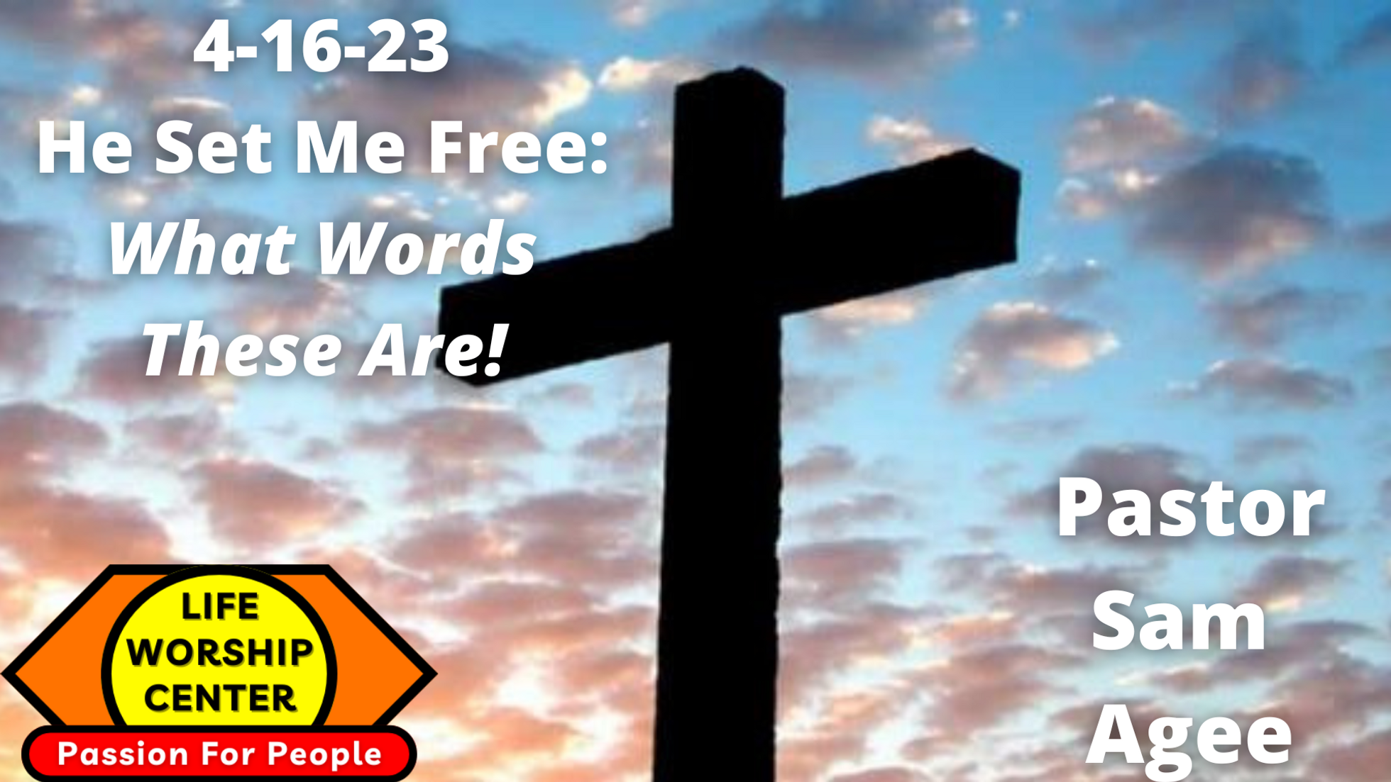 He Set Me Free: What Words Are These!